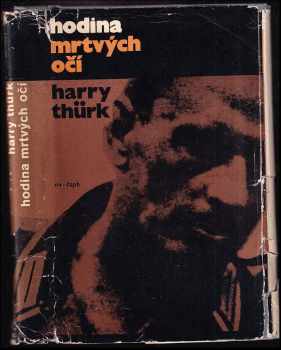 Harry Thürk: Hodina mrtvých očí