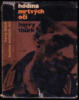Harry Thürk: Hodina mrtvých očí