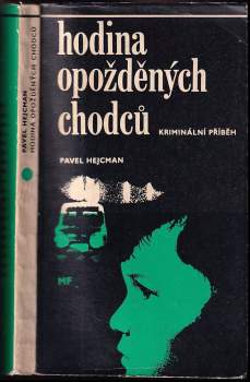 Hodina opožděných chodců : kriminální příběh