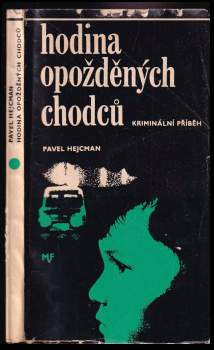 Hodina opožděných chodců : kriminální příběh