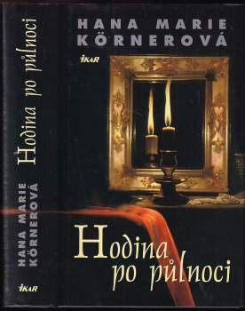 Hana Marie Körnerová: Hodina po půlnoci
