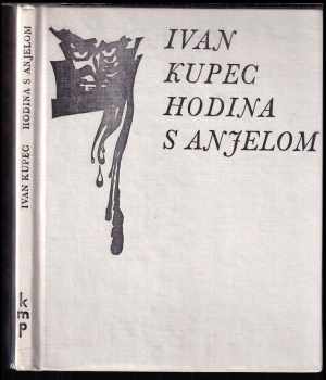 Ivan Kupec: Hodina s anjelom