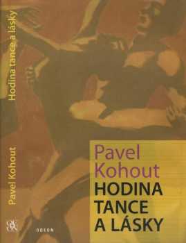 Hodina tance a lásky : německá romance - Pavel Kohout (2008, Odeon) - ID: 1236683