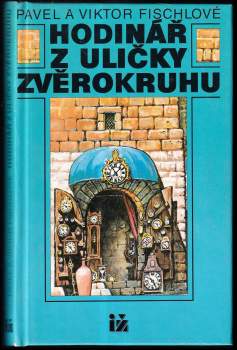Viktor Fischl: Hodinář z uličky Zvěrokruhu