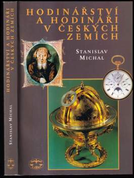 Stanislav Michal: Hodinářství a hodináři v českých zemích