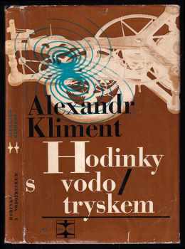 Alexandr Kliment: Hodinky s vodotryskem