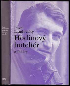 Pavel Landovský: Hodinový hoteliér a jiné hry