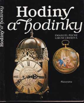 Emanuel Poche: Hodiny a hodinky ze sbírky Uměleckoprůmyslového muzea v Praze