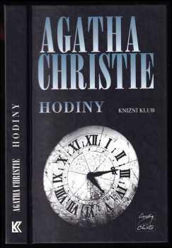 Hodiny - Agatha Christie (2000, Knižní klub) - ID: 720597