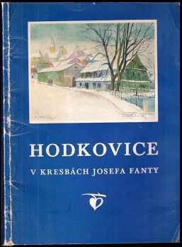 Hodkovice v kresbách Josefa Fanty