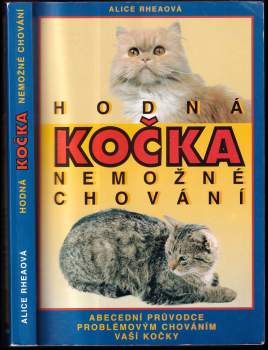 Alice Rhea: Hodná kočka - nemožné chování