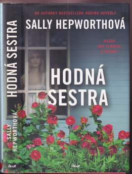 Sally Hepworth: Hodná sestra