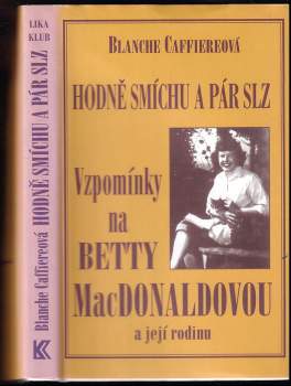 Blanche Hamilton Caffiere: Hodně smíchu a pár slz