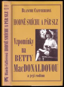 Blanche Hamilton Caffiere: Hodně smíchu a pár slz