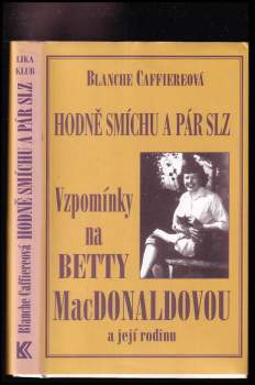 Blanche Hamilton Caffiere: Hodně smíchu a pár slz