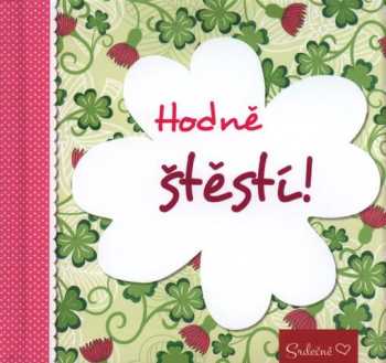 Hodně štěstí!