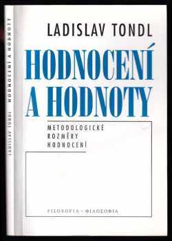 Ladislav Tondl: Hodnocení a hodnoty