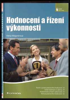 Irena Wagnerová: Hodnocení a řízení výkonnosti