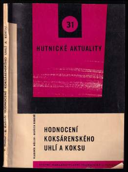 Hodnocení koksárenského uhlí a koksu