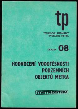 Hodnocení vodotěsnosti podzemních objektů metra