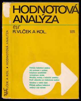 Hodnotová analýza : Určeno [též] studujícím na školách techn. i ekon. směru - Radim Vlcek (1973, Státní nakladatelství technické literatury) - ID: 741728