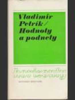 Hodnoty a podnety