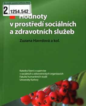 Zuzana Havrdová: Hodnoty v prostředí sociálních a zdravotních služeb