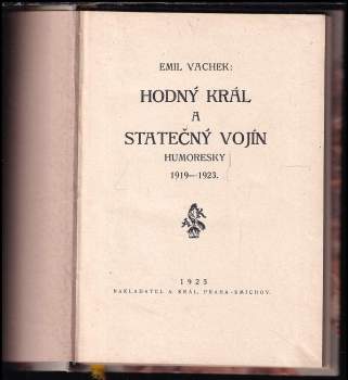 Emil Vachek: Hodný král a statečný vojín