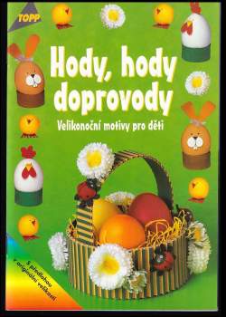 Hody, hody doprovody+PŘÍLOHA