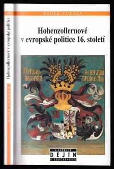 Radek Fukala: Hohenzollernové v evropské politice 16. století