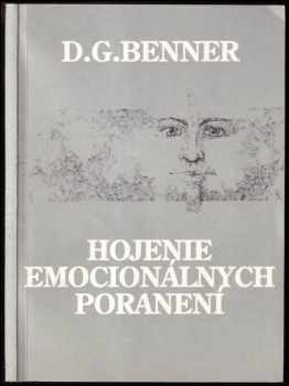 David G Benner: Hojenie emocionálnych poranení