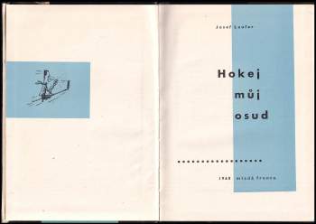 Josef Laufer: Hokej - můj osud