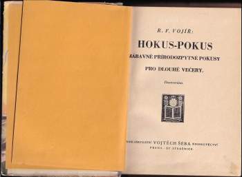 Rudolf František Vojíř: Hokus - pokus
