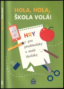 Eva Krejčová: Hola, hola, škola volá!