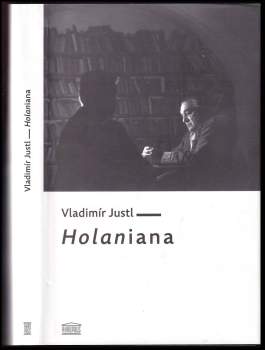 Vladimír Justl: Holaniana
