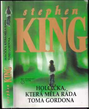 Holčička, která měla ráda Toma Gordona - Stephen King (2000, Beta) - ID: 561493
