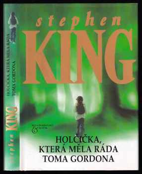 Stephen King: Holčička, která měla ráda Toma Gordona