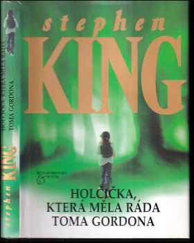 Stephen King: Holčička, která měla ráda Toma Gordona
