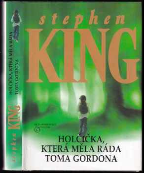 Stephen King: Holčička, která měla ráda Toma Gordona