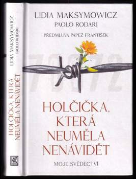 Holčička, která neuměla nenávidět