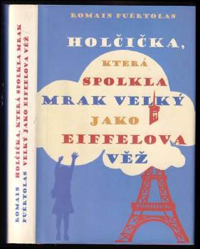 Holčička, která spolkla mrak velký jako Eiffelova věž