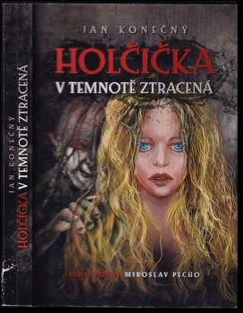Jan Konečný: Holčička v temnotě ztracená