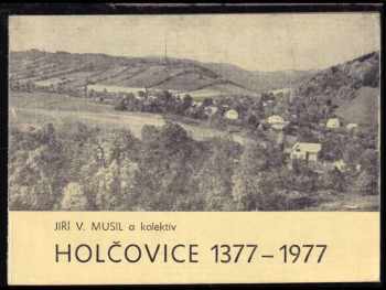 Holčovice 1377-1977
