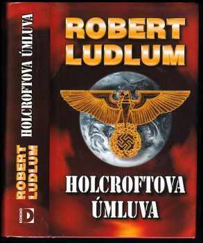 Robert Ludlum: Holcroftova úmluva