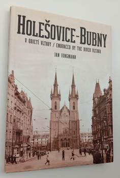Jan Jungmann: Holešovice-Bubny