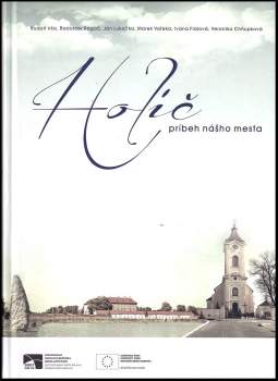 Holíč - príbeh nášho mesta