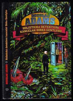 Holistická detektivní kancelář Dirka Gentlyho - Douglas Adams (1997, Argo) - ID: 534488