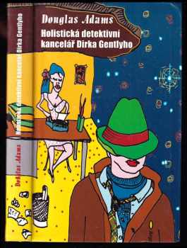 Holistická detektivní kancelář Dirka Gentlyho