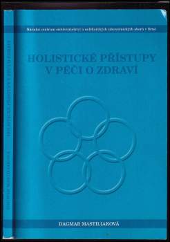 Holistické přístupy v péči o zdraví