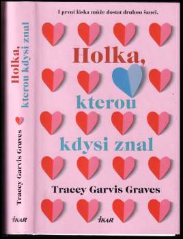 Tracey Garvis Graves: Holka, kterou kdysi znal